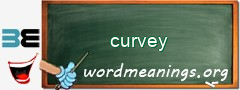 WordMeaning blackboard for curvey